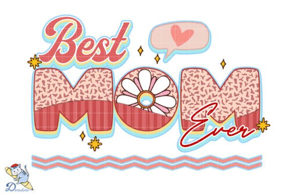 Best Mom Ever: A Timeless Tribute with a Personal Touch